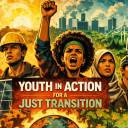 Youth in Action for a Just Transition: A Policy Agenda for Social, Climate, and Economic Justice